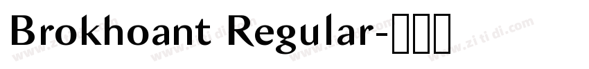 Brokhoant Regular字体转换 Brokhoant Regular字体转换